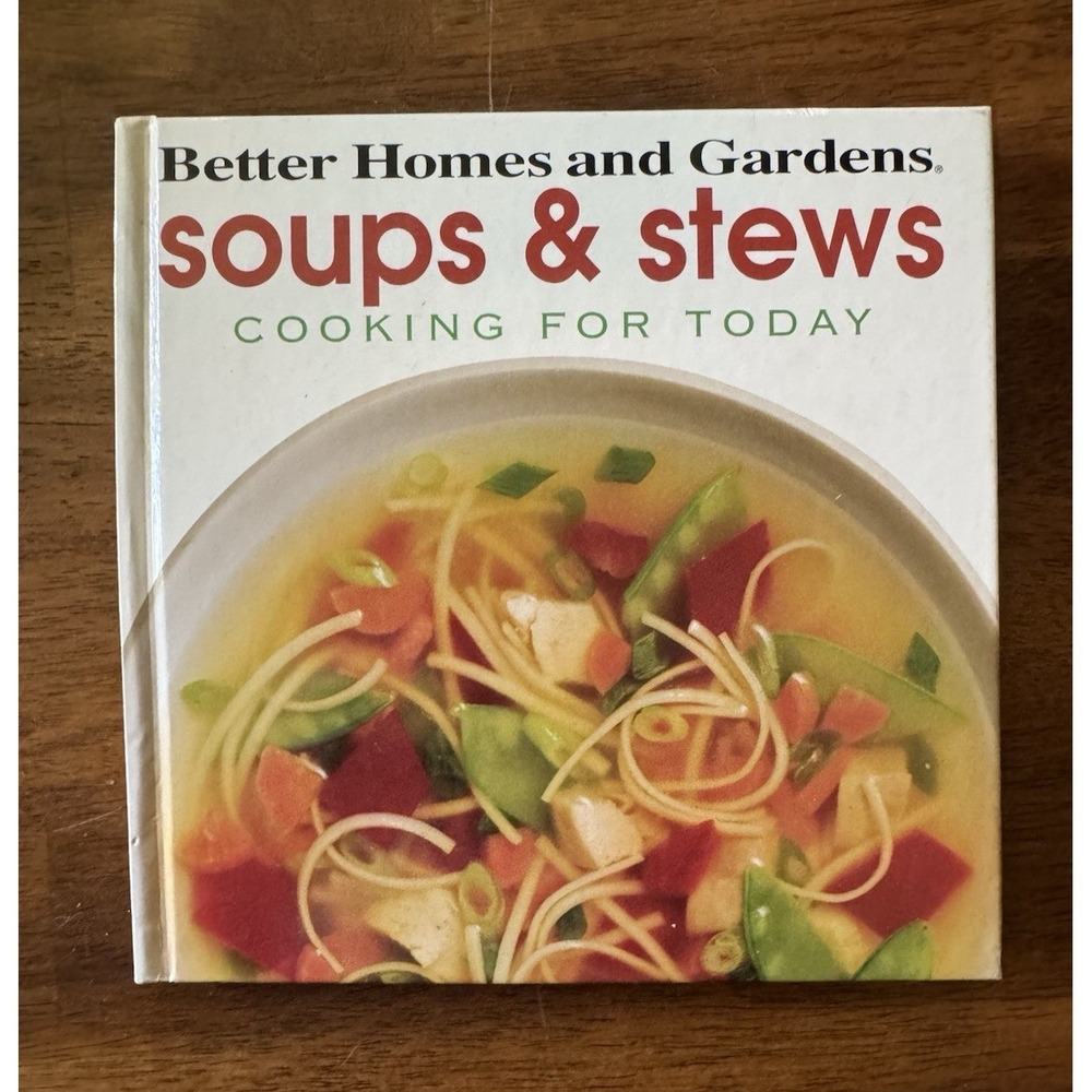 Better Homes and Gardens Soups & Stews Cooking for Today Hardcover English